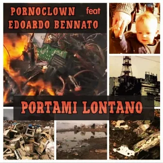 PORTAMI LONTANO by Pornoclown