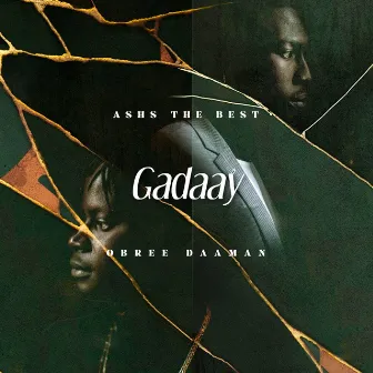 Gadaay by Ashs The Best