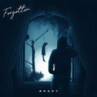 Forgotten by BRAZY