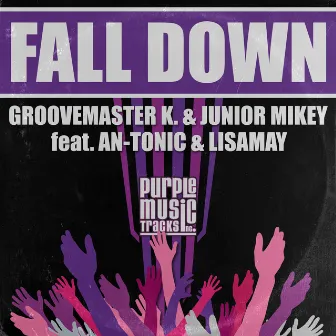 Fall Down by Groovemaster K.