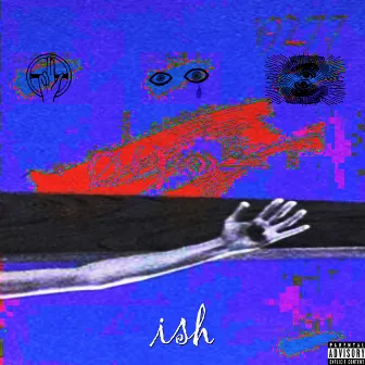 Ish by Oddity