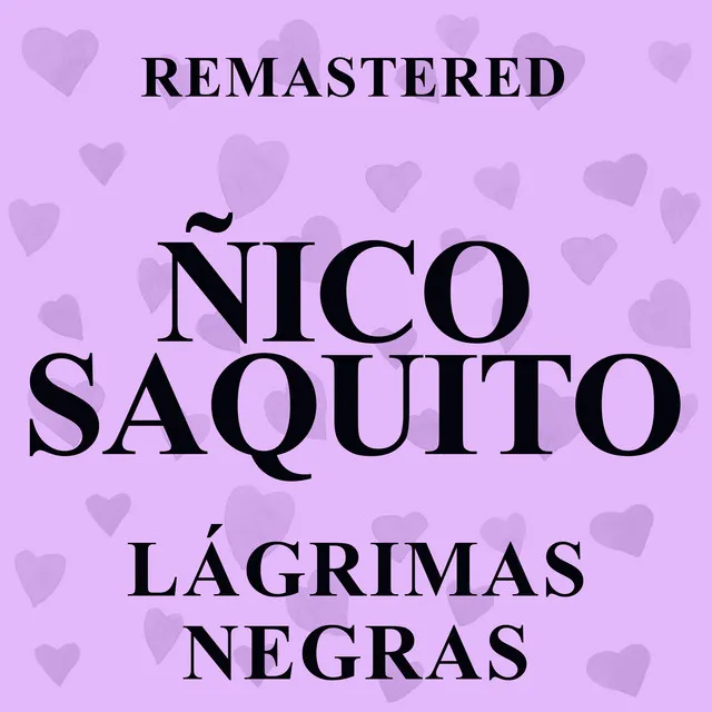 Lágrimas negras - Remastered