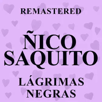 Lágrimas negras (Remastered) by Ñico Saquito