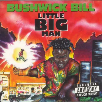 Little Big Man by Bushwick Bill