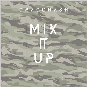 Mix it Up by Dragon Ash