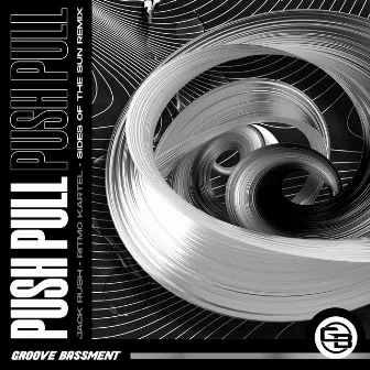 Push Pull (Sides of the Sun Remix) by Jack Rush