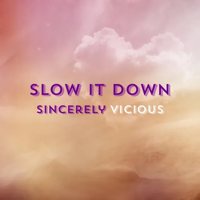 Slow It Down