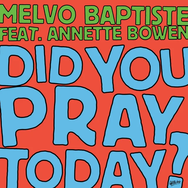 Did You Pray Today? (feat. Annette Bowen)