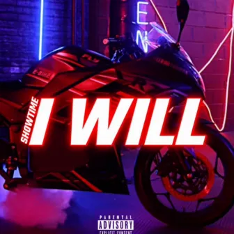 I will by Showtime