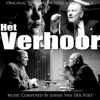 Het Verhoor (Original Motion Picture Soundtrack) by Johan van der Voet