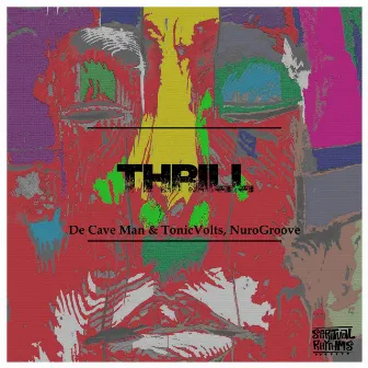 Thrill by De Cave Man & TonicVolts