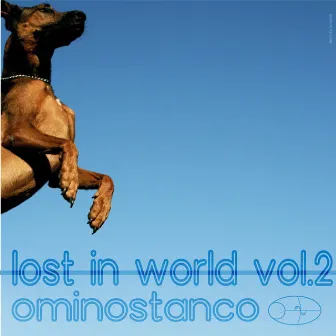 Lost in world Vol 2 by Ominostanco