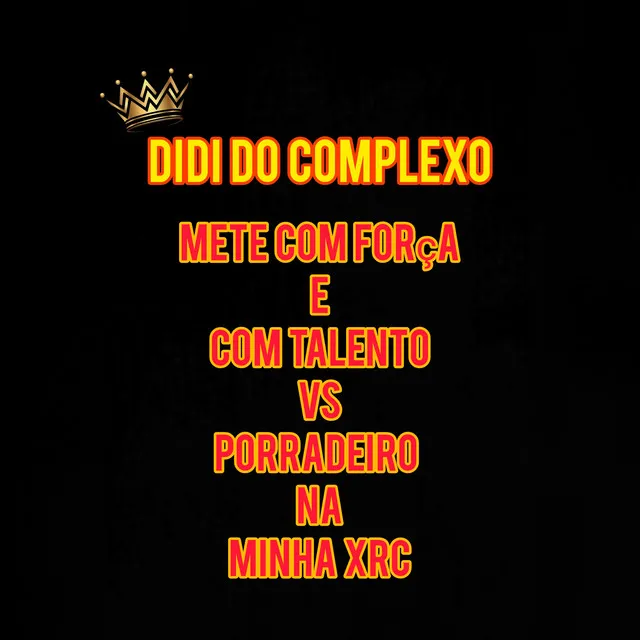 Mete Com Força e Com Talento Vs Porradeiro na Minha XRC