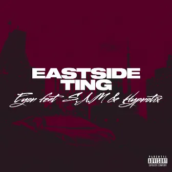 Eastside Ting by Eyon