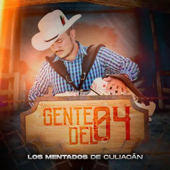 Gente del 04 by Los Mentados De Culiacán