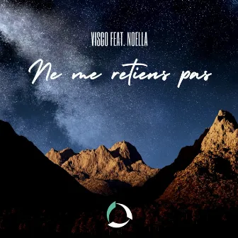 Ne Me Retiens Pas by Visco