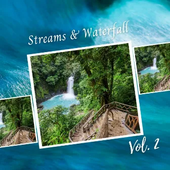 Streams & Waterfall Vol. 2 by Streams & Mist