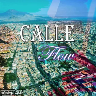 Calle Flow by Tremendo Latino