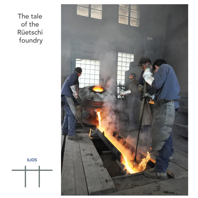 The tale of the Rüetschi foundry