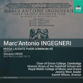 Ingegneri: Missa laudate pueri Dominum & Other Works by Choir of Girton College, Cambridge