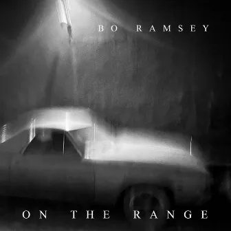 On The Range by Bo Ramsey