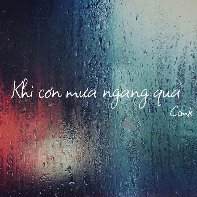 Khi cơn mưa ngang qua