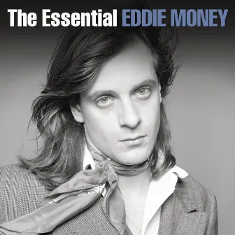 The Essential Eddie Money by Eddie Money