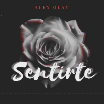 Sentirte by Aleex Olay