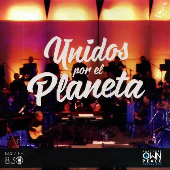 Unidos por el Planeta by Martes 8:30