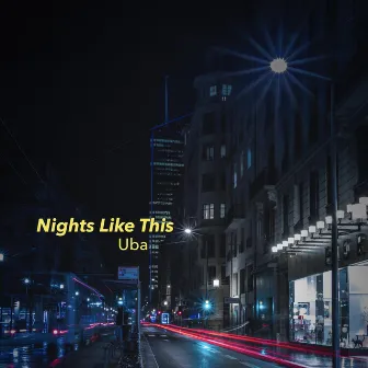 Nights Like This by Uba