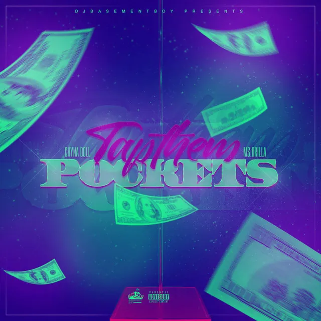 Tap Them Pockets (feat. Chyna Doll & Ms. Drilla)