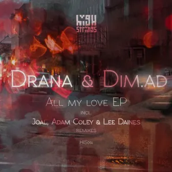 All My Love EP by Drana