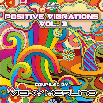 Positive Vibrations, Vol. 3 by Vicky Merlino