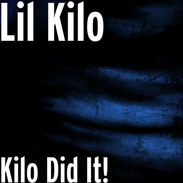 Kilo Did It!