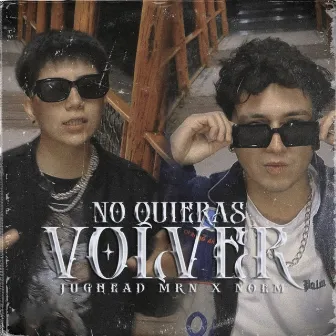 No Quieras Volver by NOEM