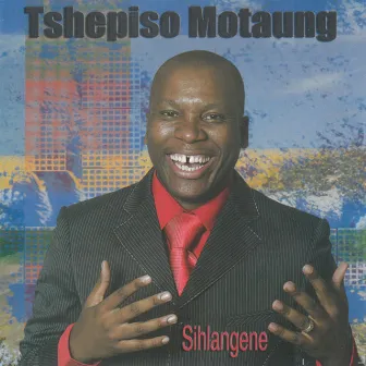 Sihlangene by Tshepiso Motaung