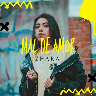 Mal de Amor by Zhara