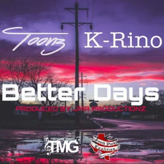 Better Days by Toonz