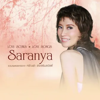 LOVE SCENES LOVE SONGS Saranya by ศรัณย่า