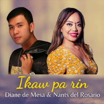 Ikaw Pa Rin by Nants Del Rosario