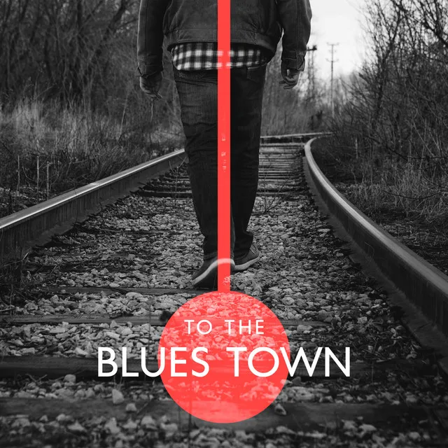 To the Blues Town