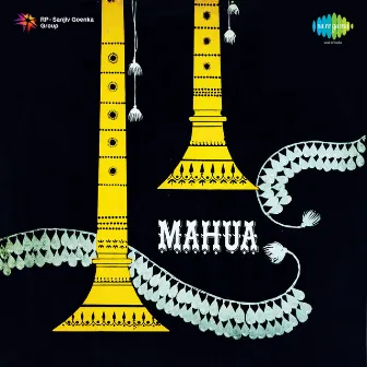 Mahua (Original Motion Picture Soundtrack) by Unknown Artist