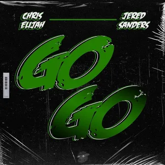 Go Go by Chris Elijah