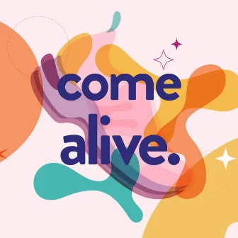 Come Alive by Tova Litvin