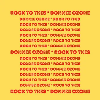 Rock to This by Donnie Ozone