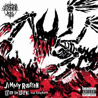 Do Or Die (feat. ViryKnot) by Jimmy Rotten