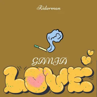 GANJA LOVE by Riderman