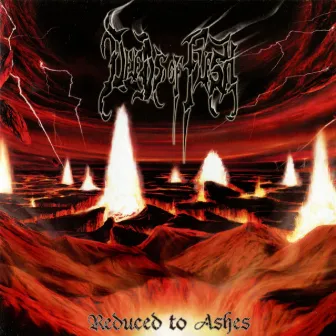 Reduced to Ashes by Deeds of Flesh