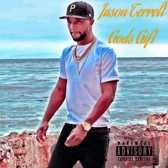 Gods Gift by Jason Terrell