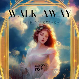 Walk Away by FRNDS FRVR